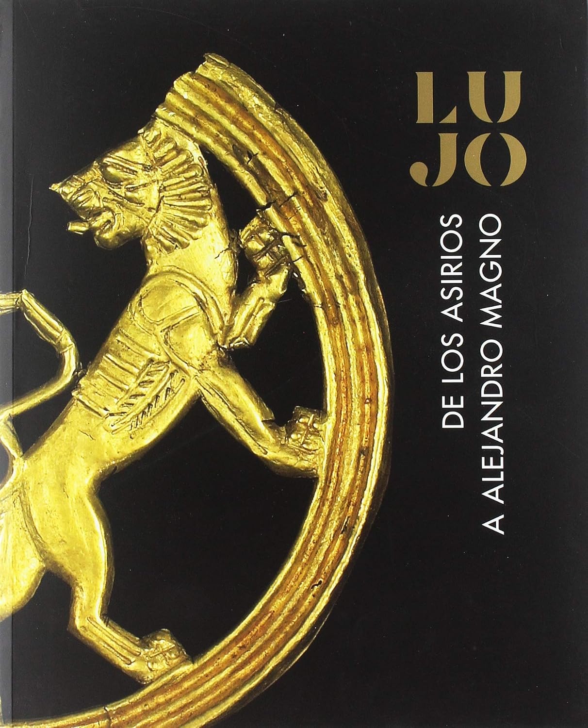Lujo: De los asirios a Alejandro Magno: 6 baixar o livro de graça