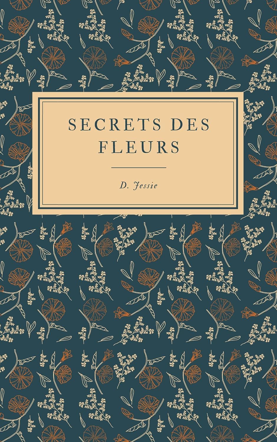 ler totalmente Les 150 Secrets des Fleurs (French Edition)