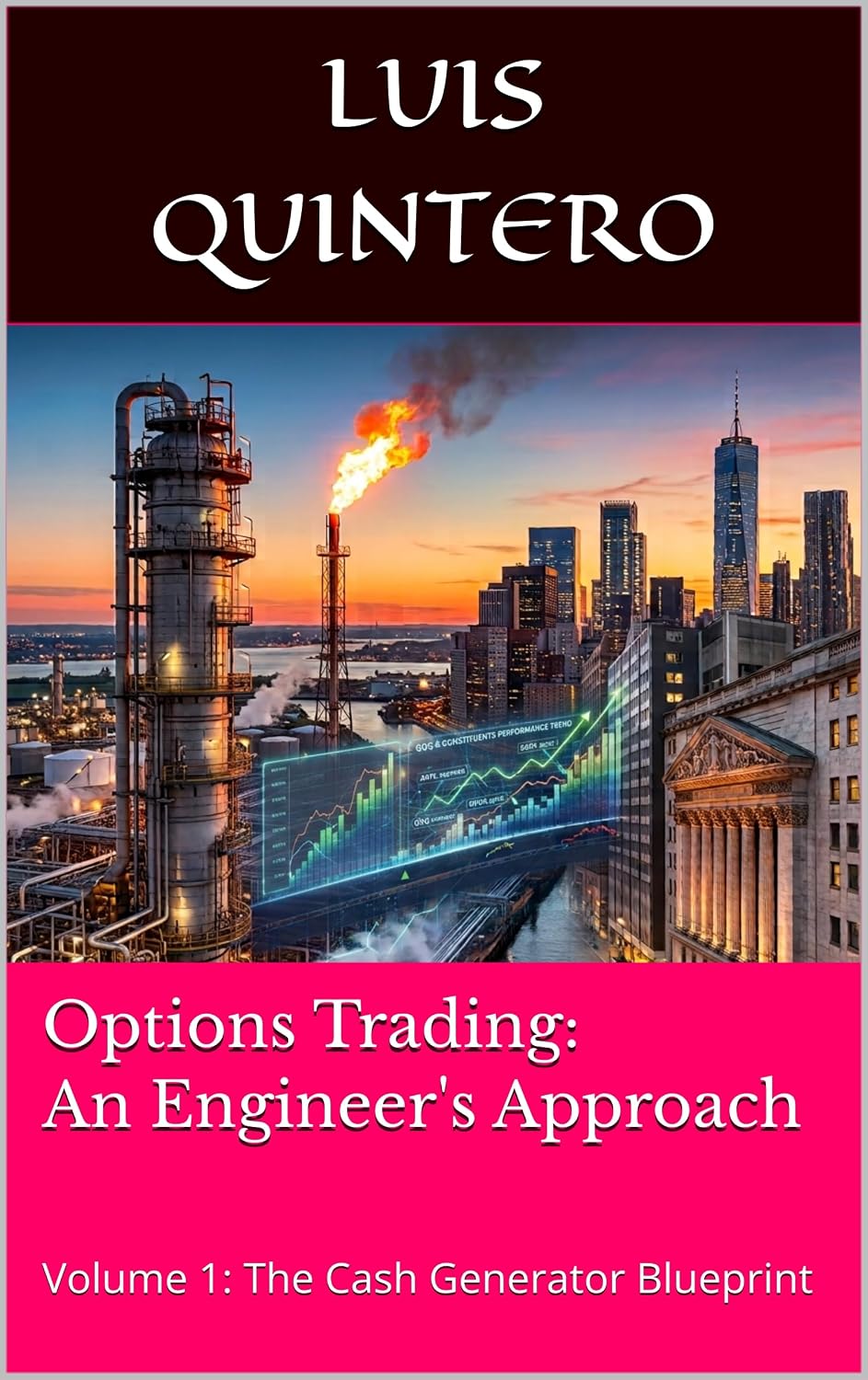 Options Trading: An Engineer's Approach: Volume 1: The Cash Generator Blueprint (English Edition) baixar o livro de graça