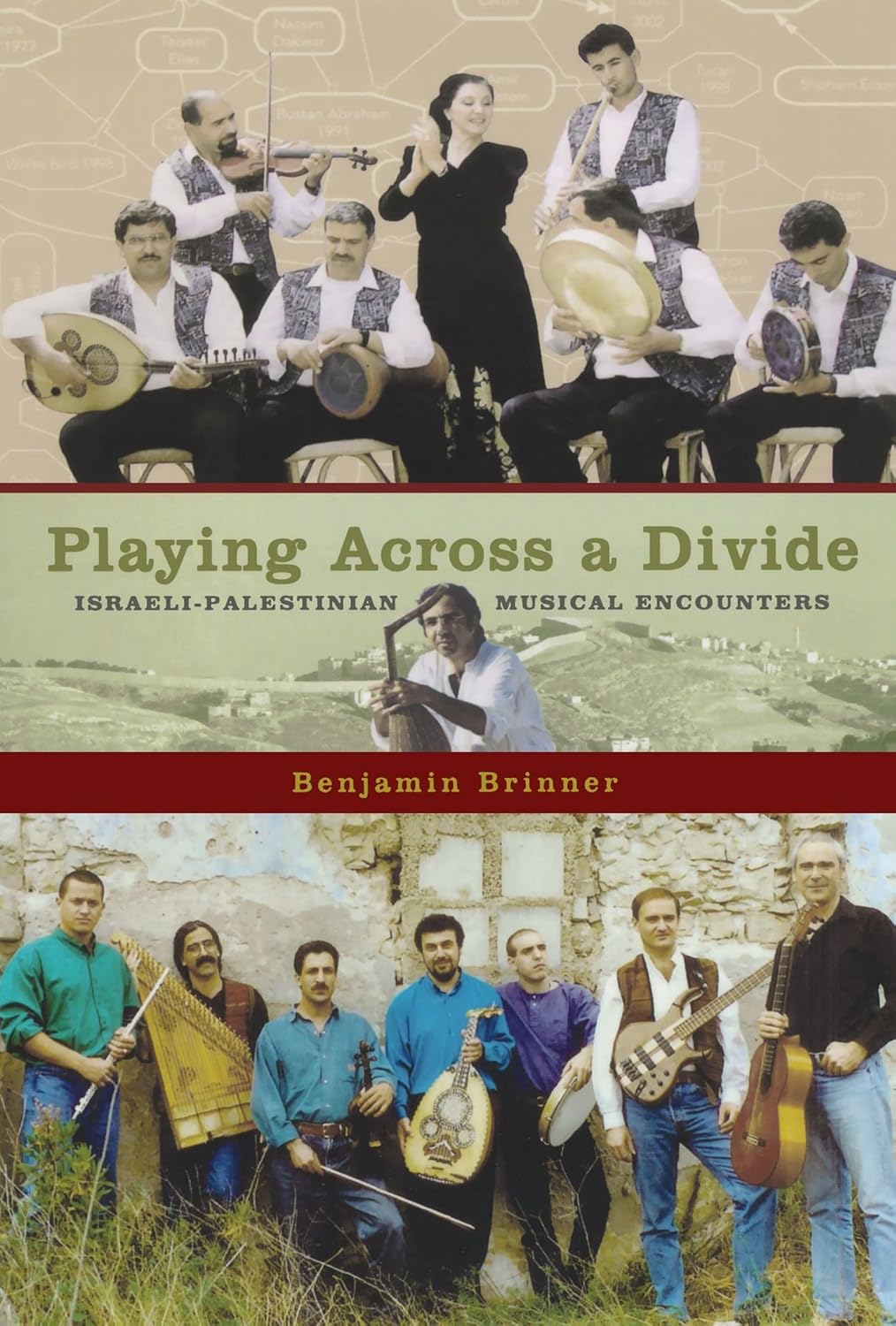 ler totalmente Playing across a Divide: Israeli-Palestinian Musical Encounters