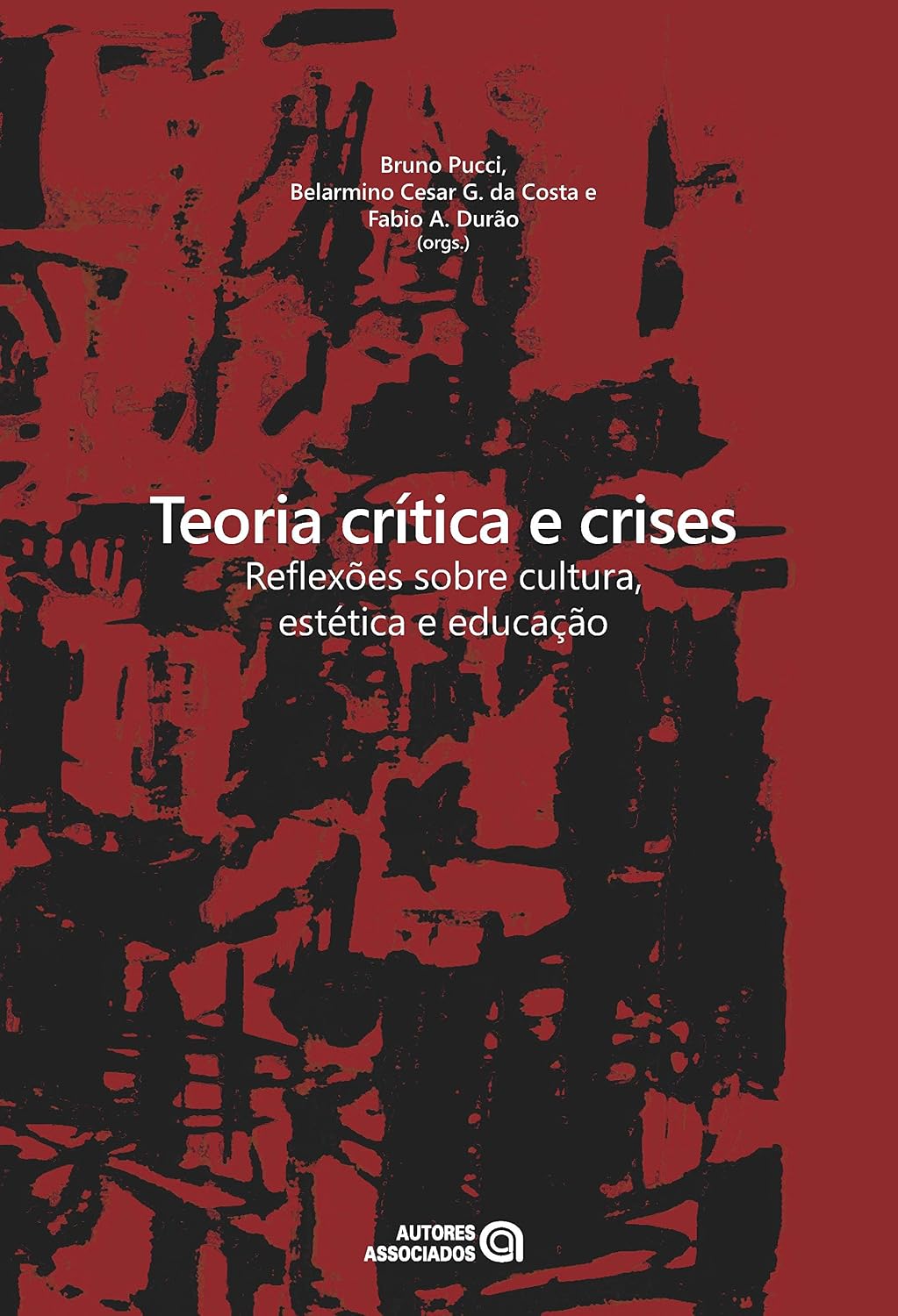 capítulo por capítulo baixar Teoria Crítica e Crises: Reflexões Sobre Cultura, Estética e Educação