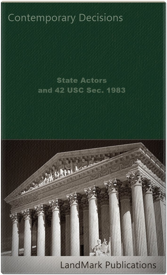 State Actors and 42 USC Section 1983 (Litigator Series) (English Edition) baixar o livro de graça
