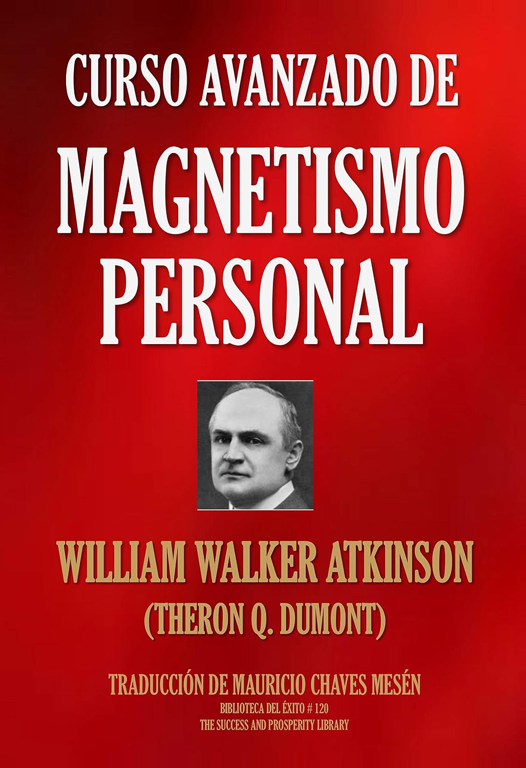 CURSO AVANZADO DE MAGNETISMO PERSONAL (Biblioteca del Éxito nº 120) (Spanish Edition) baixar o livro de graça