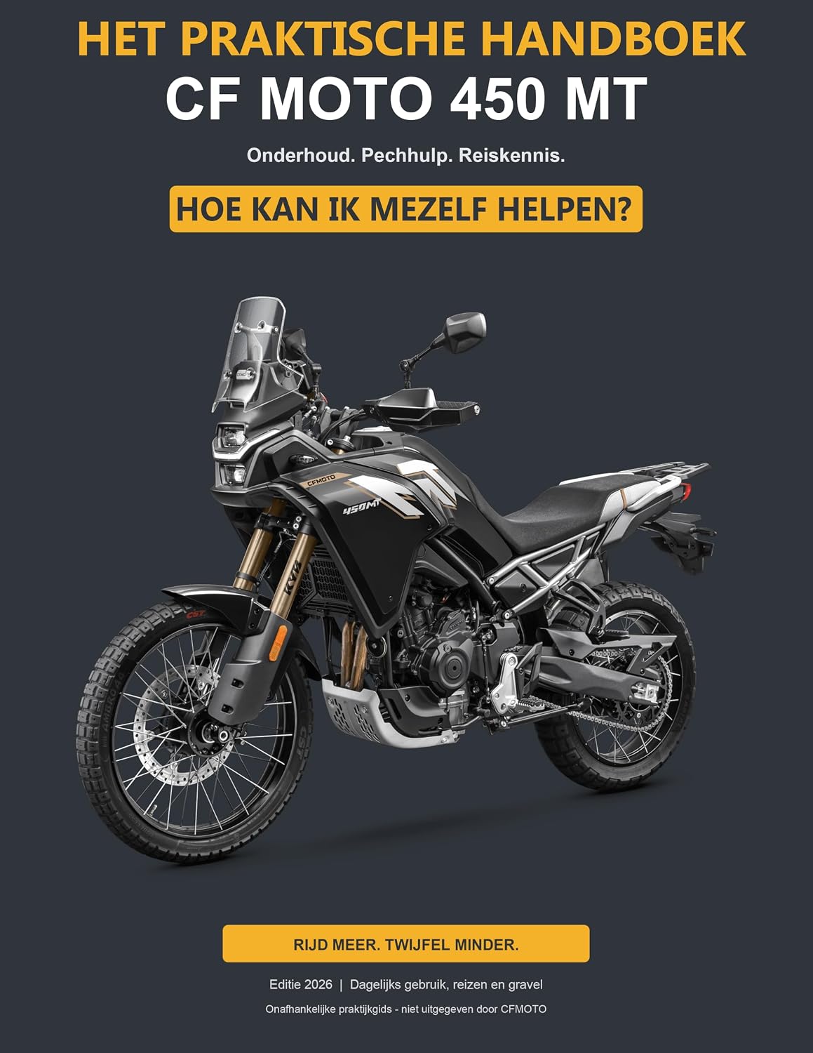 ler totalmente Het CF Moto 450 MT Praktisch Handboek: Hoe u uzelf kunt helpen (Dutch Edition)