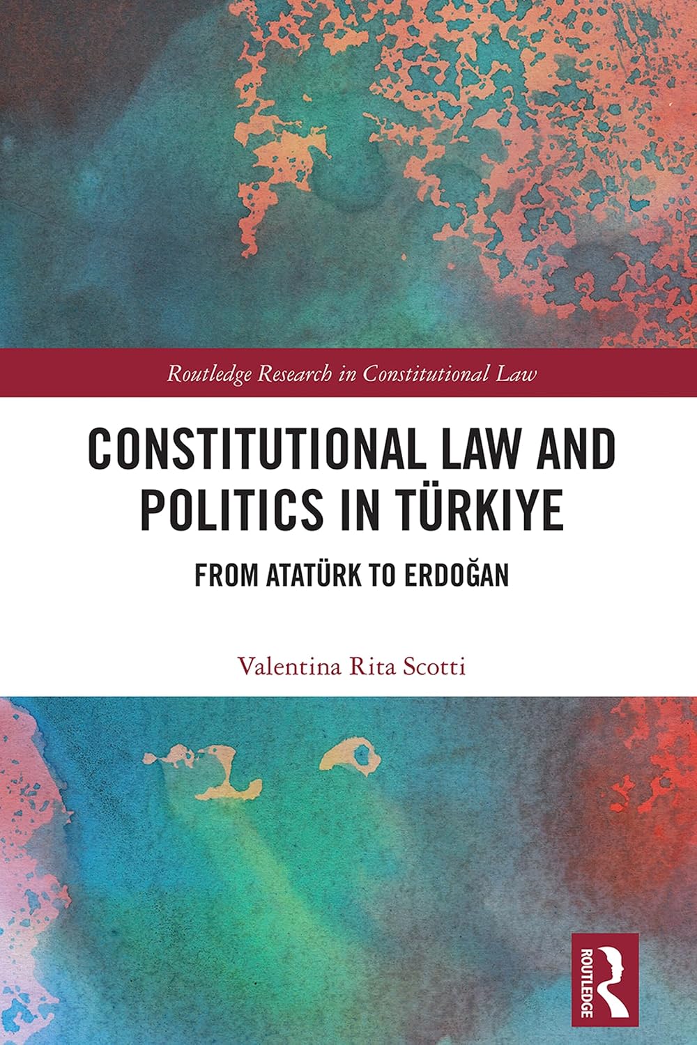 ler totalmente Constitutional Law and Politics in Türkiye: From Atatürk to Erdoğan (Routledge Research in Constitutional Law) (English Edition)