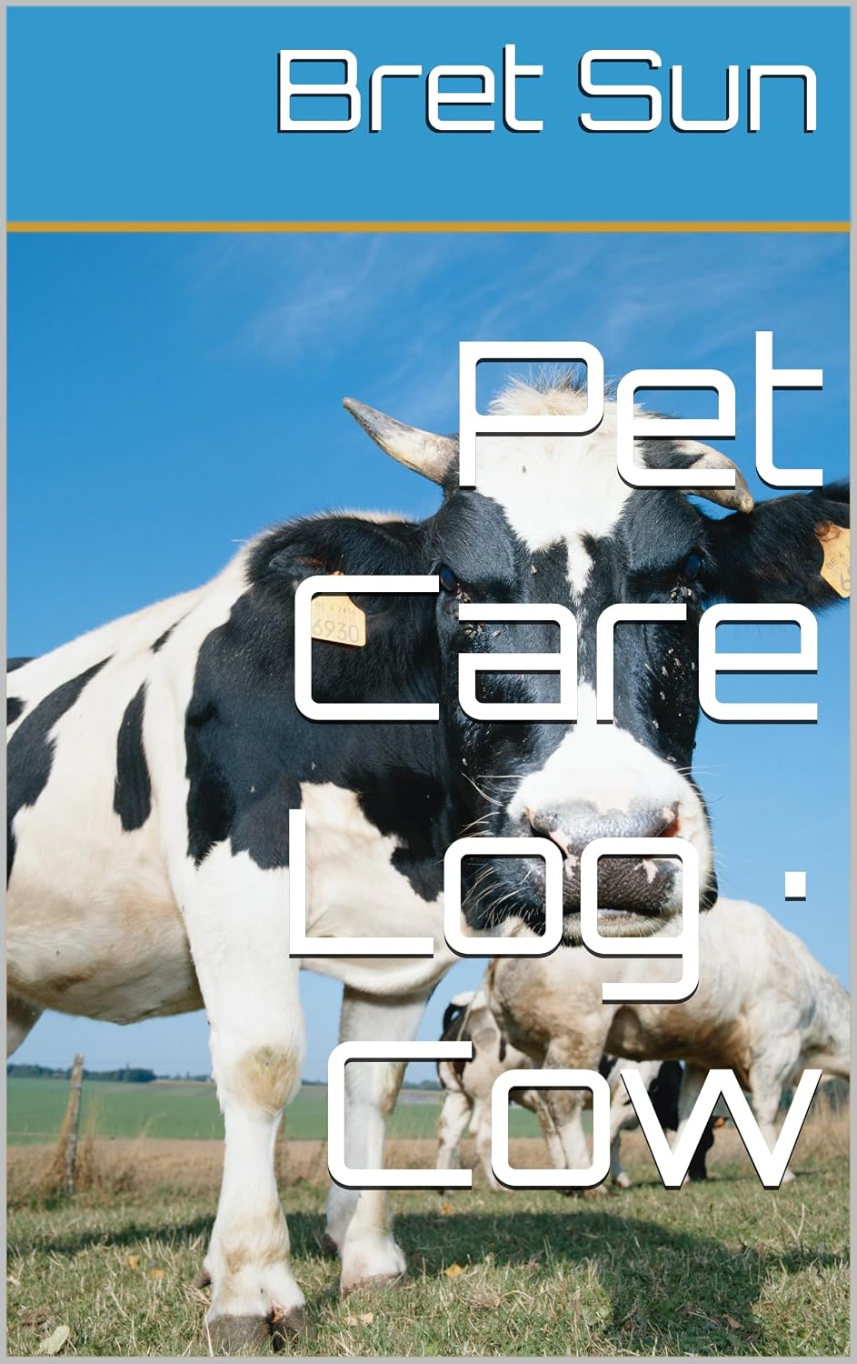 Pet Care Log · Cow (English Edition) baixar livro de graça