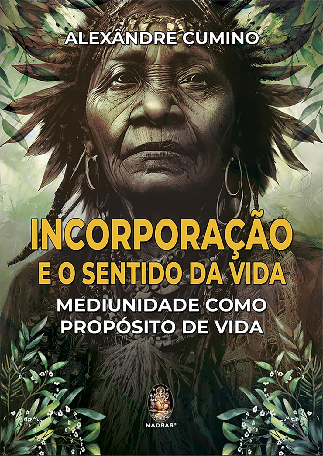Incorporação e o Sentido da Vida: Mediunidade como Propósito de Vida | Incorporação e o Sentido da Vida