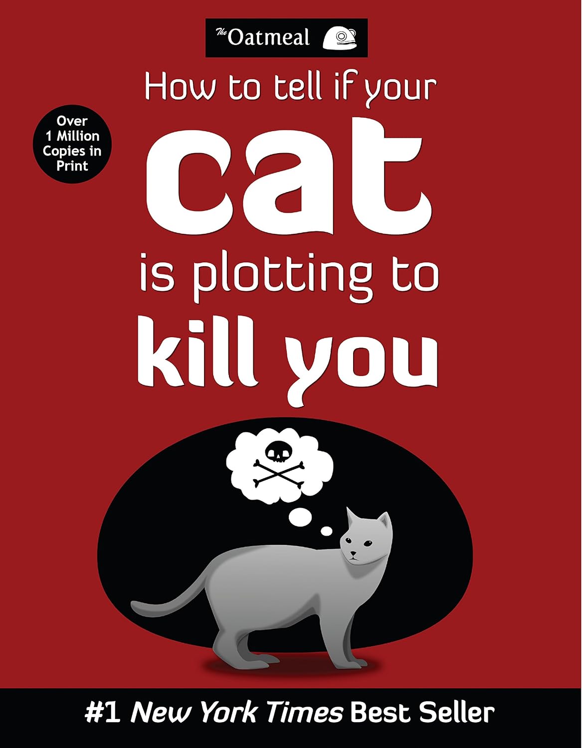 How to Tell If Your Cat Is Plotting to Kill You (The Oatmeal Book 2) (English Edition)