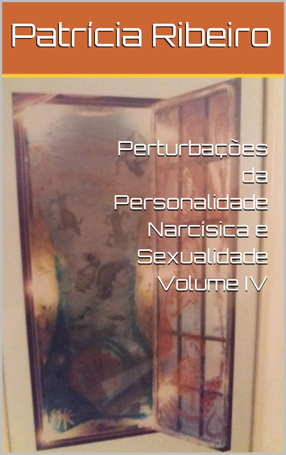 capítulo por capítulo baixar Perturbações da Personalidade Narcísica e Sexualidade Volume IV