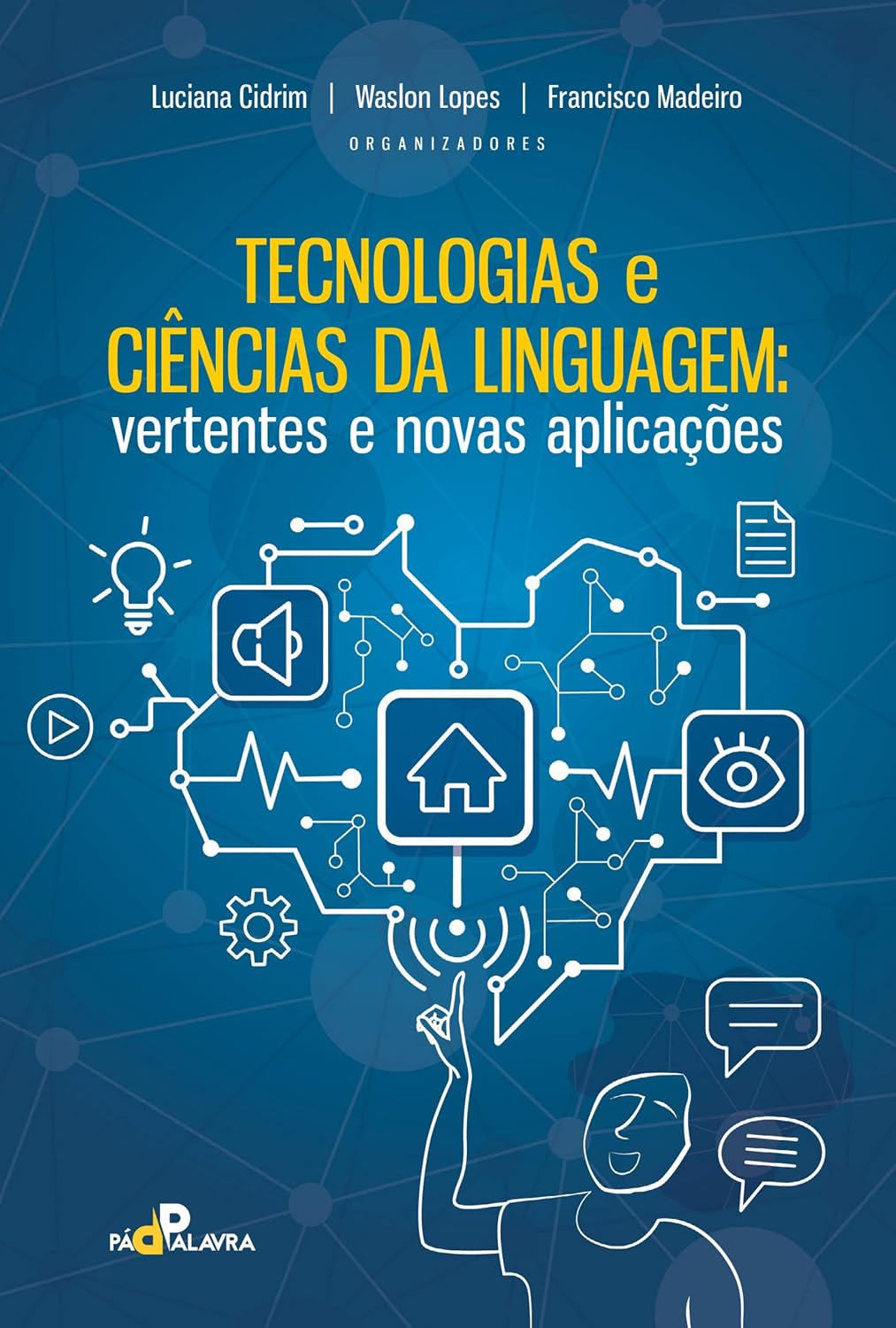 ler totalmente Tecnologias e ciências da linguagem: vertentes e novas aplicações (volume 1)