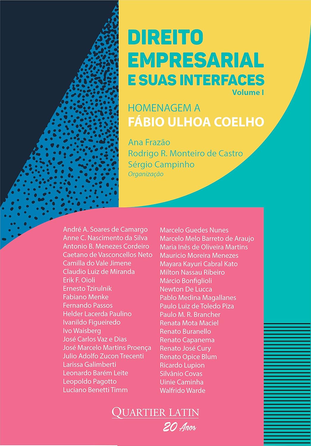 Direito Empresarial e suas Interfaces Volume 1 – Homenagem a Fábio Ulhoa Coelho baixar o livro de graça