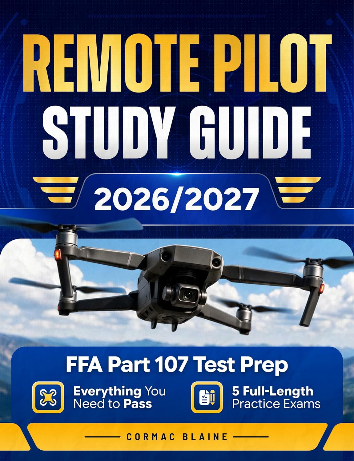 Remote Pilot Study Guide 2026/2027: FFA Part 107 Test Prep, Everything You Need to Pass, Plus 5 Full-Length Practice Exams (English Edition) baixar o livro de graça