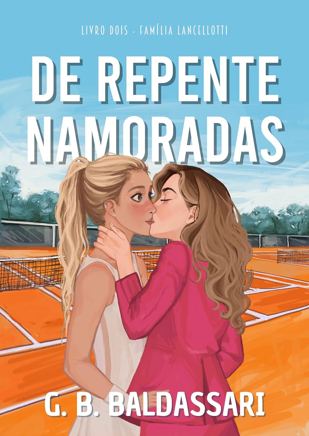 De Repente, Namoradas (Família Lancellotti Livro 2) baixar livro de graça