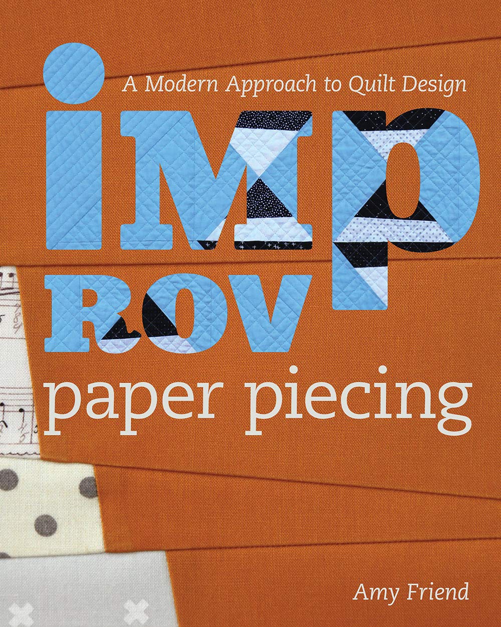 Improv Paper Piecing: A Modern Approach to Quilt Design baixar livro de graça