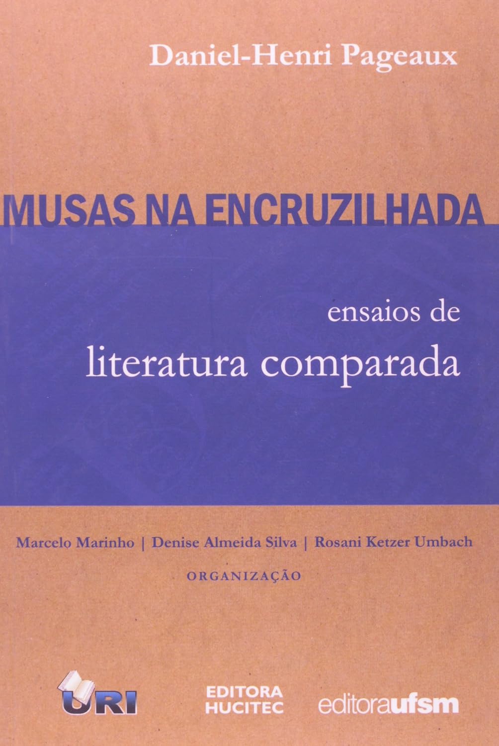 Musas na Encruzilhada. Ensaios de Literatura Comparada
