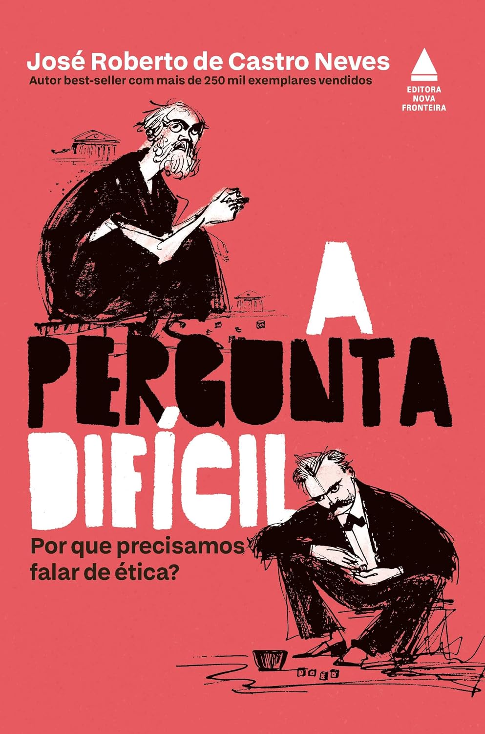 A pergunta dificil: por que precisamos falar de ética? baixar o livro de graça