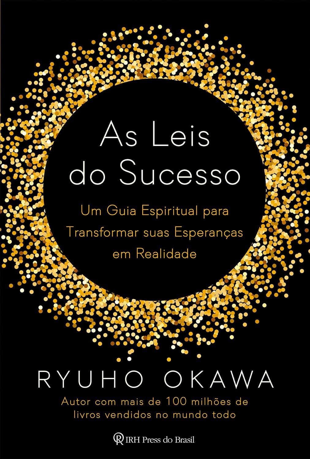 As leis do sucesso: Um guia espiritual para transformar suas esperanças em realidade baixar o livro de graça
