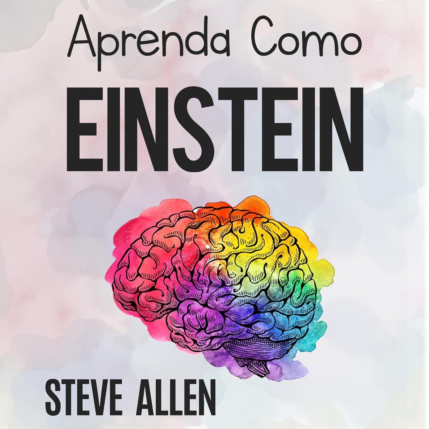 ler totalmente Aprenda como Einstein [Learn Like Einstein]: Técnicas de aprendizagem acelerada e leitura efetiva para pensar como um gênio