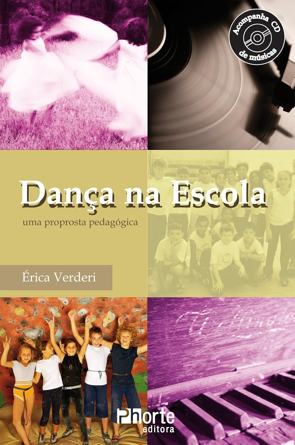 ler totalmente Dança na Escola. Uma Proposta Pedagógica