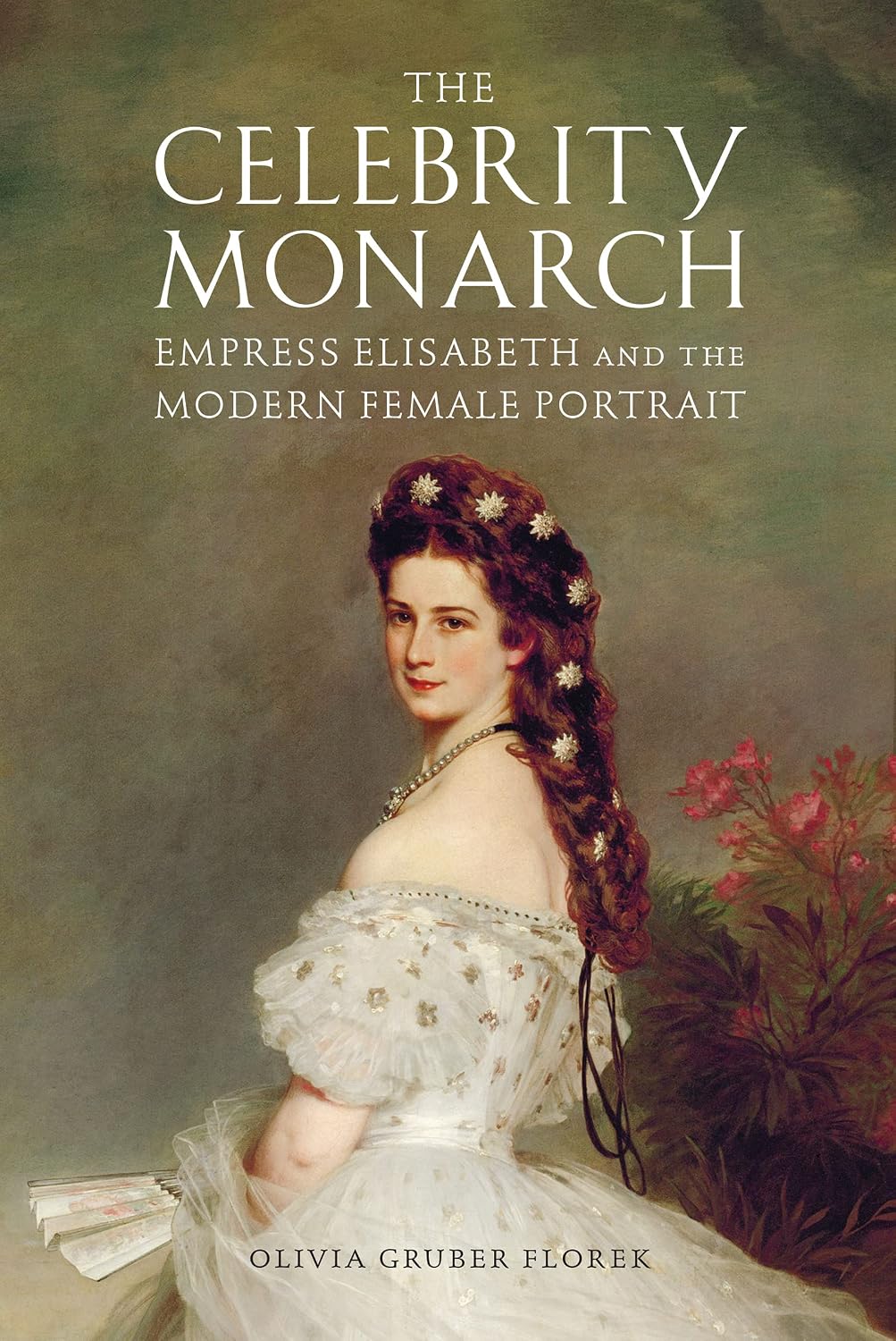 The Celebrity Monarch: Empress Elisabeth and the Modern Female Portrait (English Edition) baixar o livro de graça