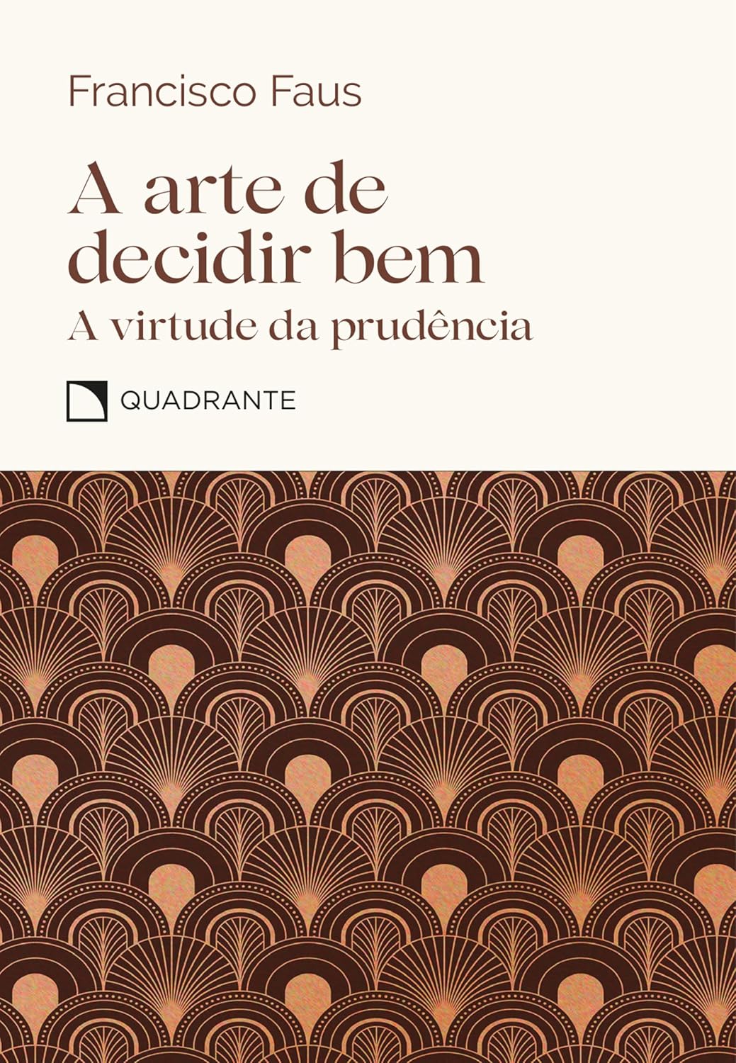 A arte de decidir bem: A virtude da prudência baixar o livro de graça