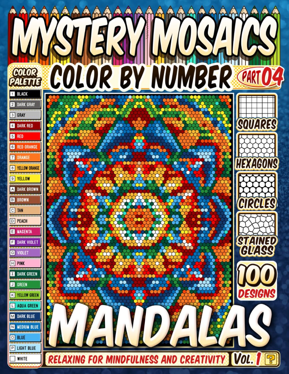 ler totalmente 100 Mandalas Quest Patterns - Mystery Mosaic Color by Number - Vol. 1: Relaxing Squares, Hexagons, Stained Glass, and Circles for Mindfulness and Creativity