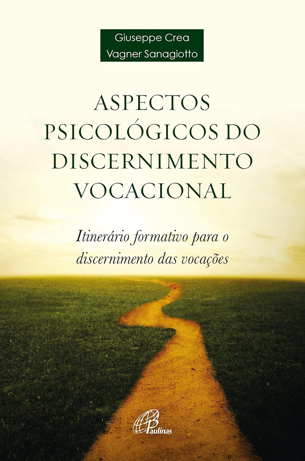 Aspectos psicológicos do discernimento vocacional: Itinerários formativo para o discernimento das vocações (Tendas)