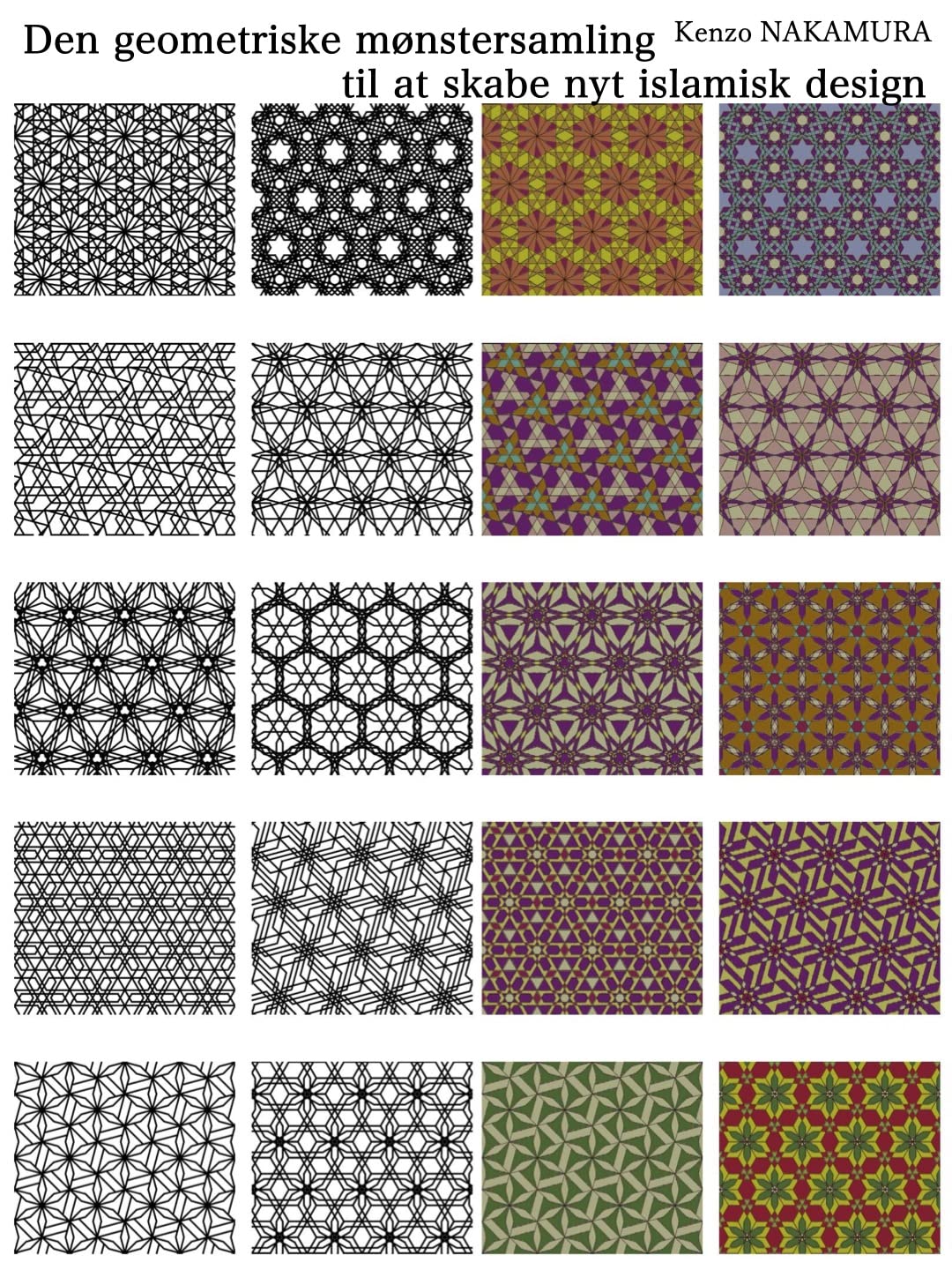 Den geometriske mønstersamling til at skabe nyt islamisk design (Danish Edition) baixar o livro de graça