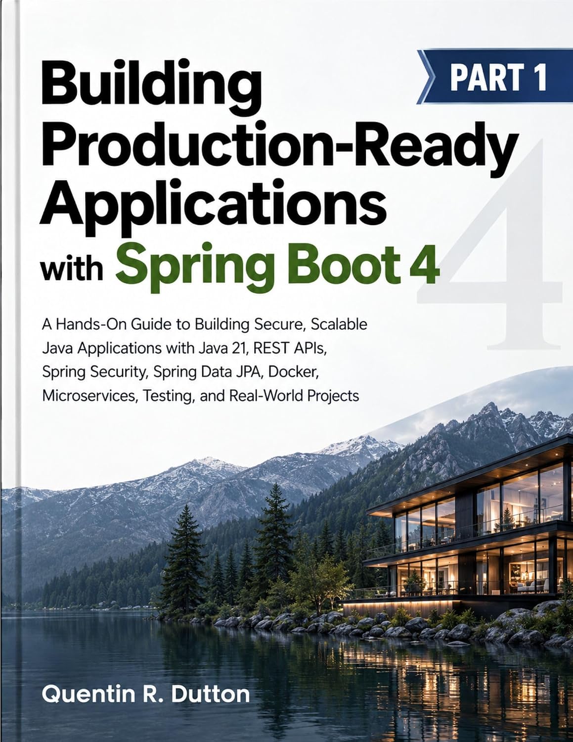 BUILDING PRODUCTION-READY APPLICATIONS WITH SPRING BOOT 4: A Hands-On Guide to Building Secure, Scalable Java Applications (BUILDING WITH SPRING BOOT 4 Book 1) (English Edition) baixar livro de graça