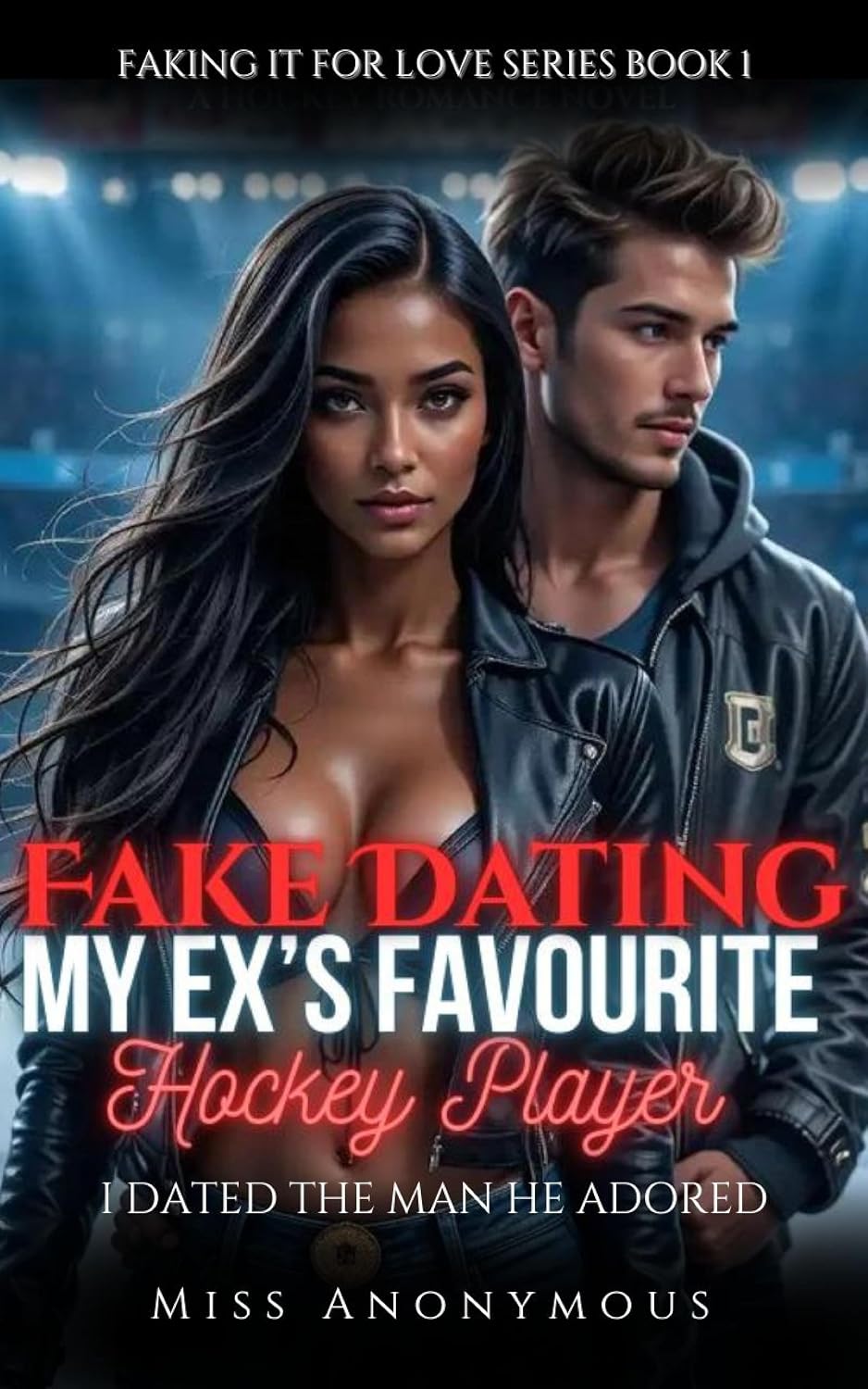 Fake Dating My Ex's Favourite Hockey Player: I Dated the Man He Adored (Faking It for Love Series Book 1) (English Edition) baixar o livro de graça