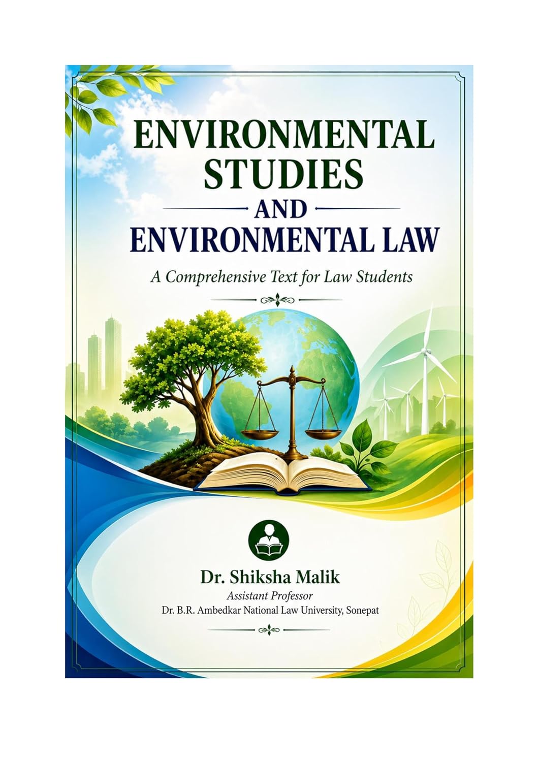 Environmental Studies and Environmental Law: A Comprehensive Text for Law Students (English Edition) baixar livro de graça
