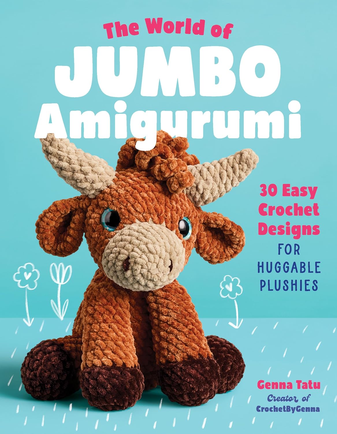 The World of Jumbo Amigurumi: 30 Easy Crochet Designs for Huggable Plushies (English Edition) baixar o livro de graça