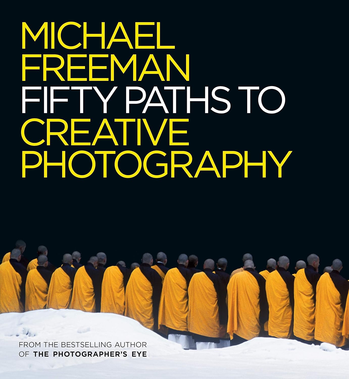 ler totalmente Fifty Paths to Creative Photography (The Photographer's Eye Book 6) (English Edition)
