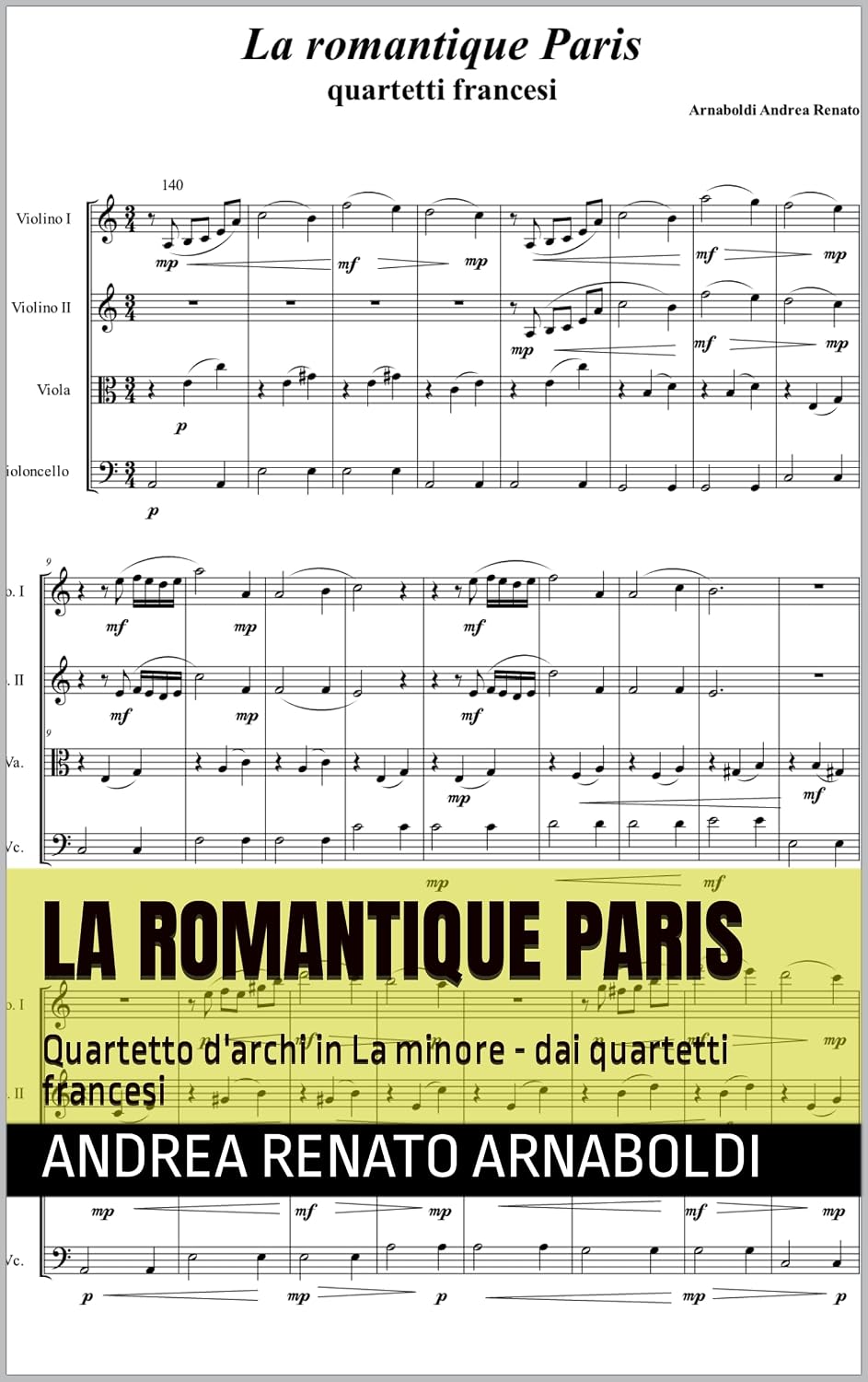 La romantique Paris: Quartetto d'archi in La minore - dai quartetti francesi (French Edition) baixar o livro de graça