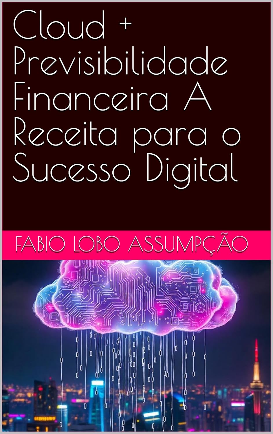 ler totalmente Cloud + Previsibilidade Financeira A Receita para o Sucesso Digital