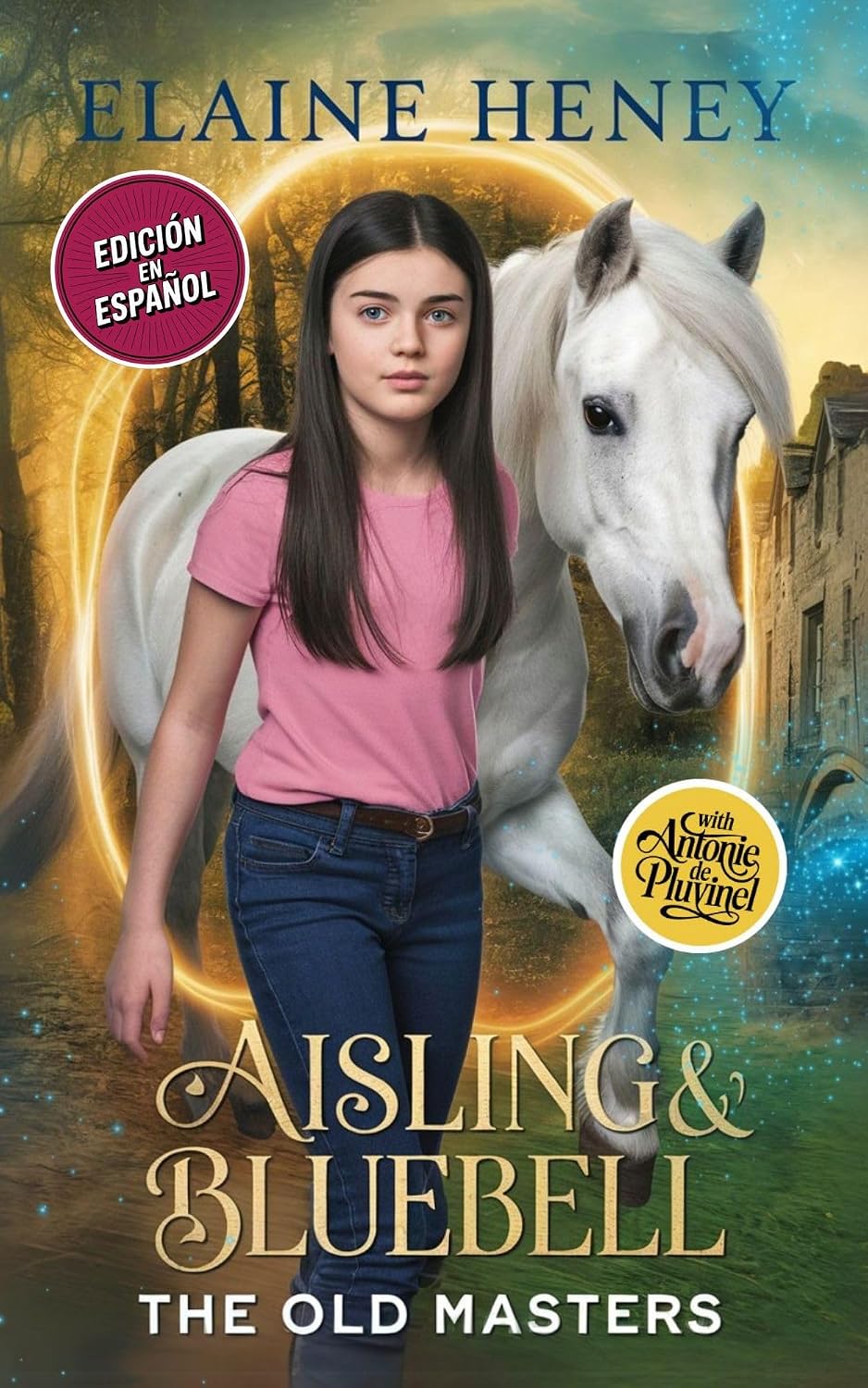 Aisling & Bluebell with Antonie de Pluvinel - Edición en Español (The Old Masters - Edición española) (Spanish Edition) baixar o livro de graça