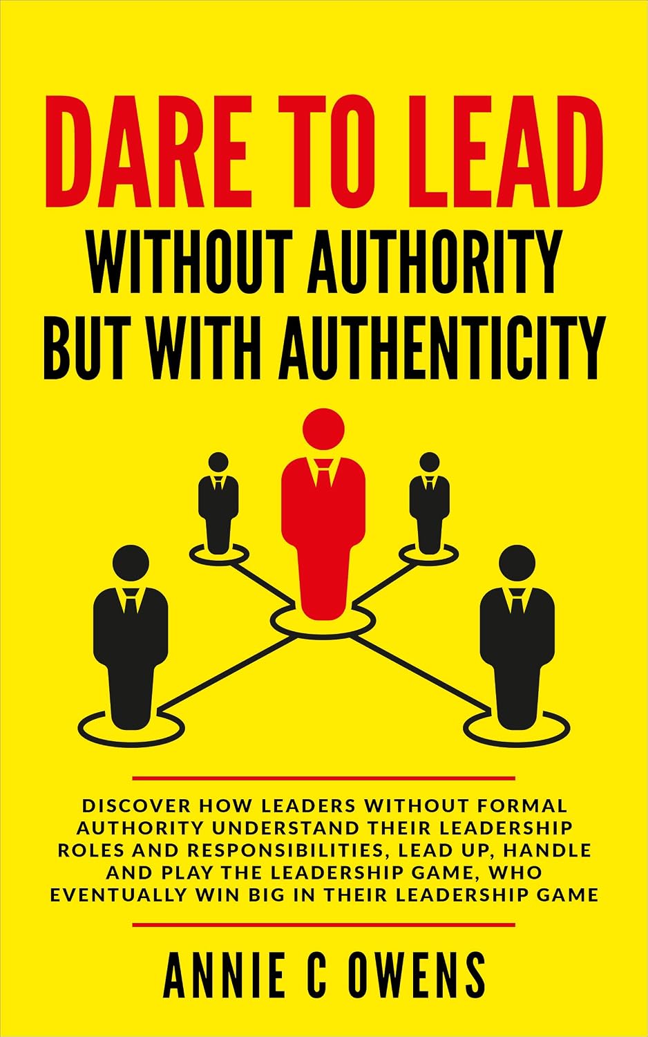 DARE TO LEAD WITHOUT AUTHORITY BUT WITH AUTHENTICITY (English Edition) baixar livro de graça