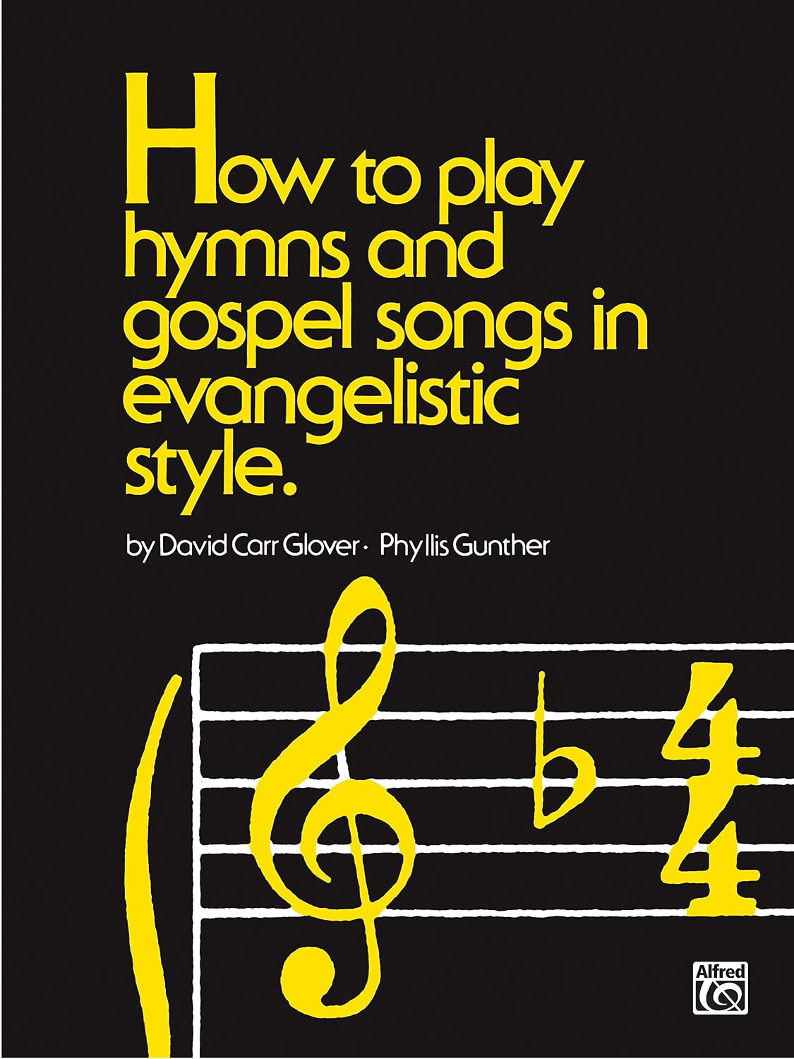 How to Play Hymns and Gospel Songs in Evangelistic Style (English Edition)