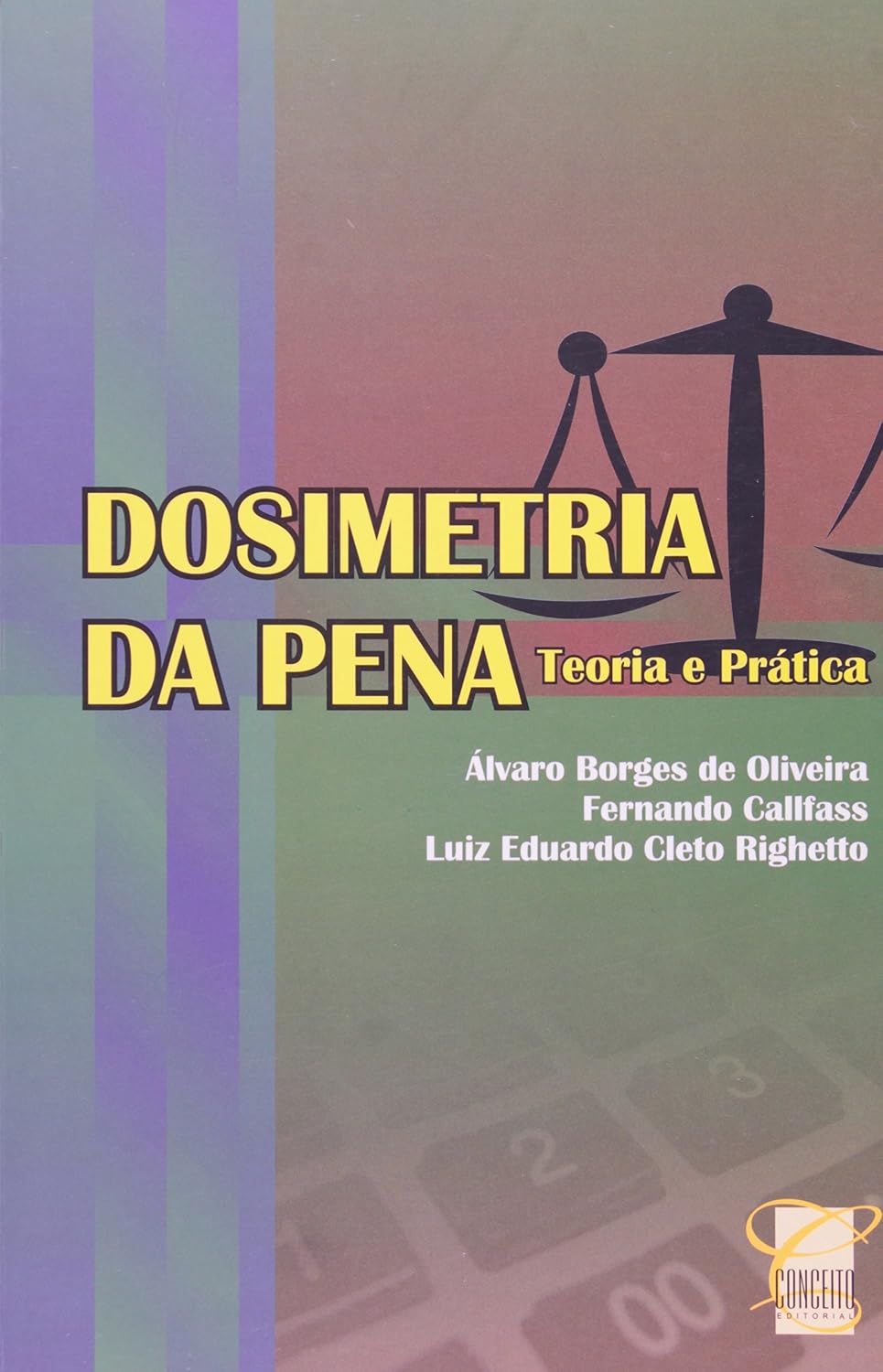 Dosimetria da Pena. Teoria e Pratica