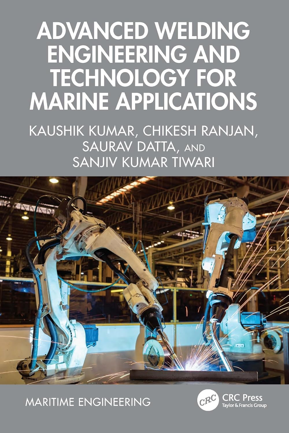 Advanced Welding Engineering and Technology for Marine Applications baixar o livro de graça