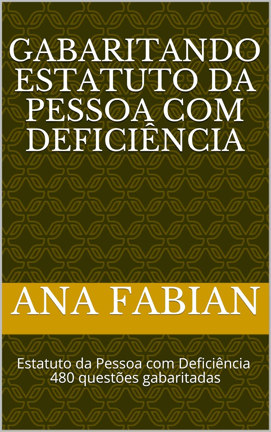 ler totalmente Gabaritando Estatuto da Pessoa com Deficiência: Estatuto da Pessoa com Deficiência 480 questões gabaritadas