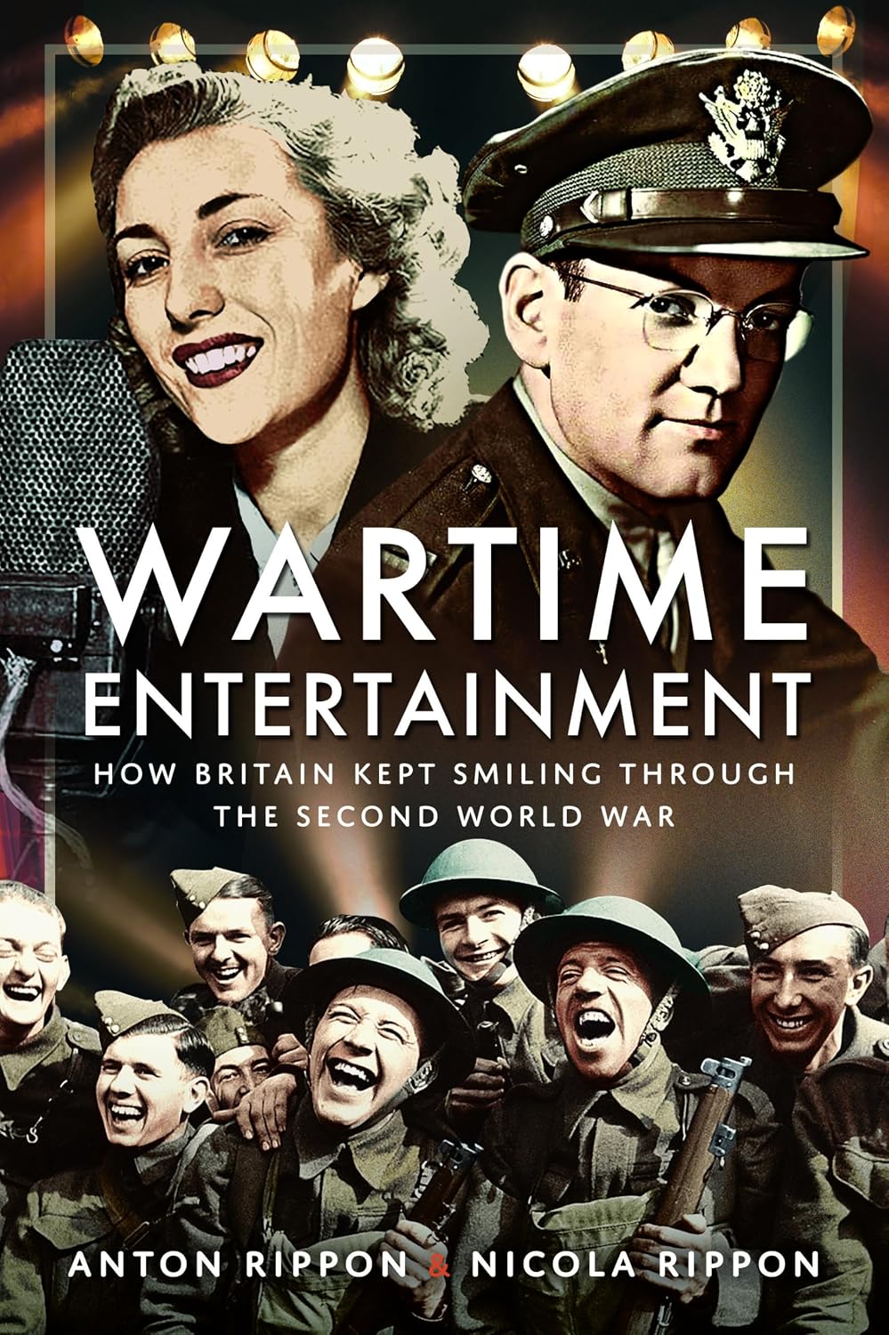 Wartime Entertainment: How Britain Kept Smiling Through the Second World War baixar livro de graça