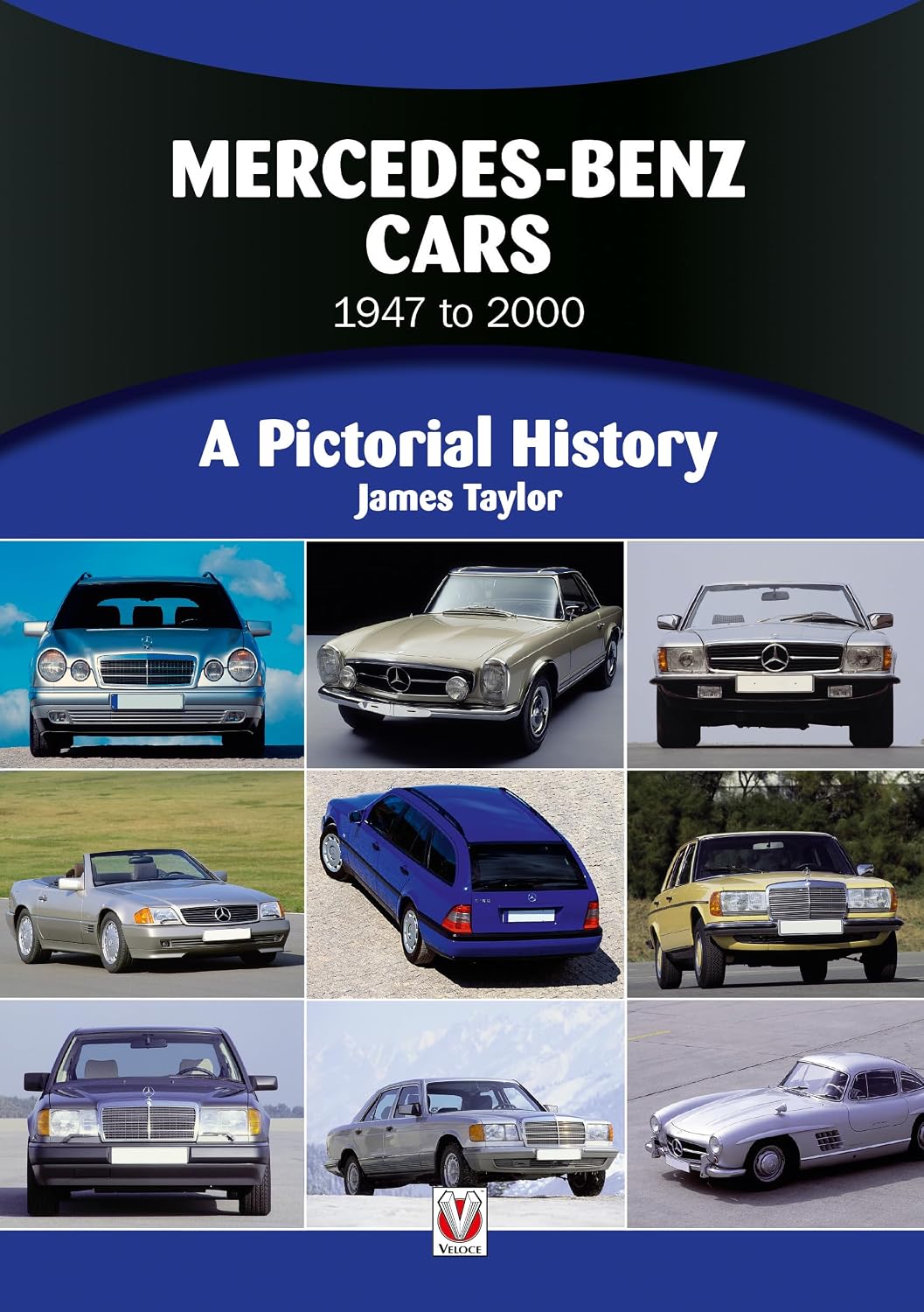 Mercedes-Benz Cars 1947 to 2000: A Pictorial History baixar o livro de graça