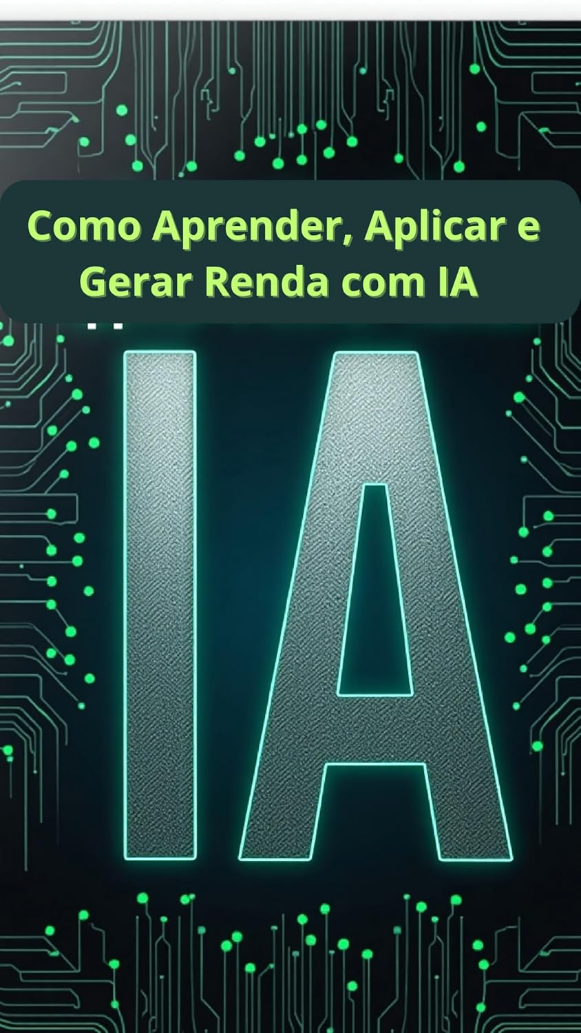 ler totalmente Guia Prático de Inteligência Artificial: Como Aprender, Aplicar e Gerar Renda com IA: Vendas com IA
