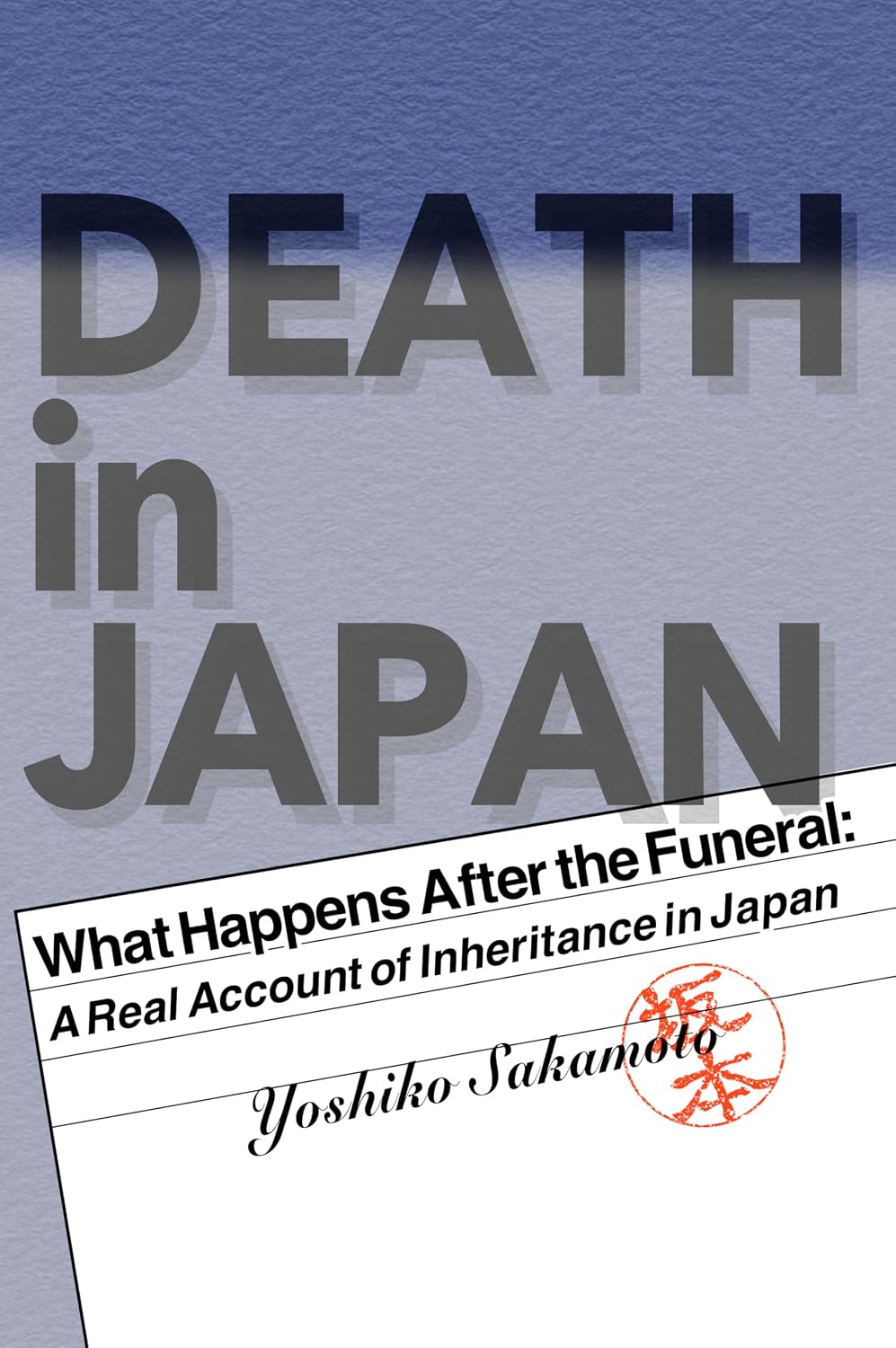 capítulo por capítulo baixar Death in Japan: What Happens After the Funeral: A Real Account of Inheritance, Systems, and Paperwork (English Edition)