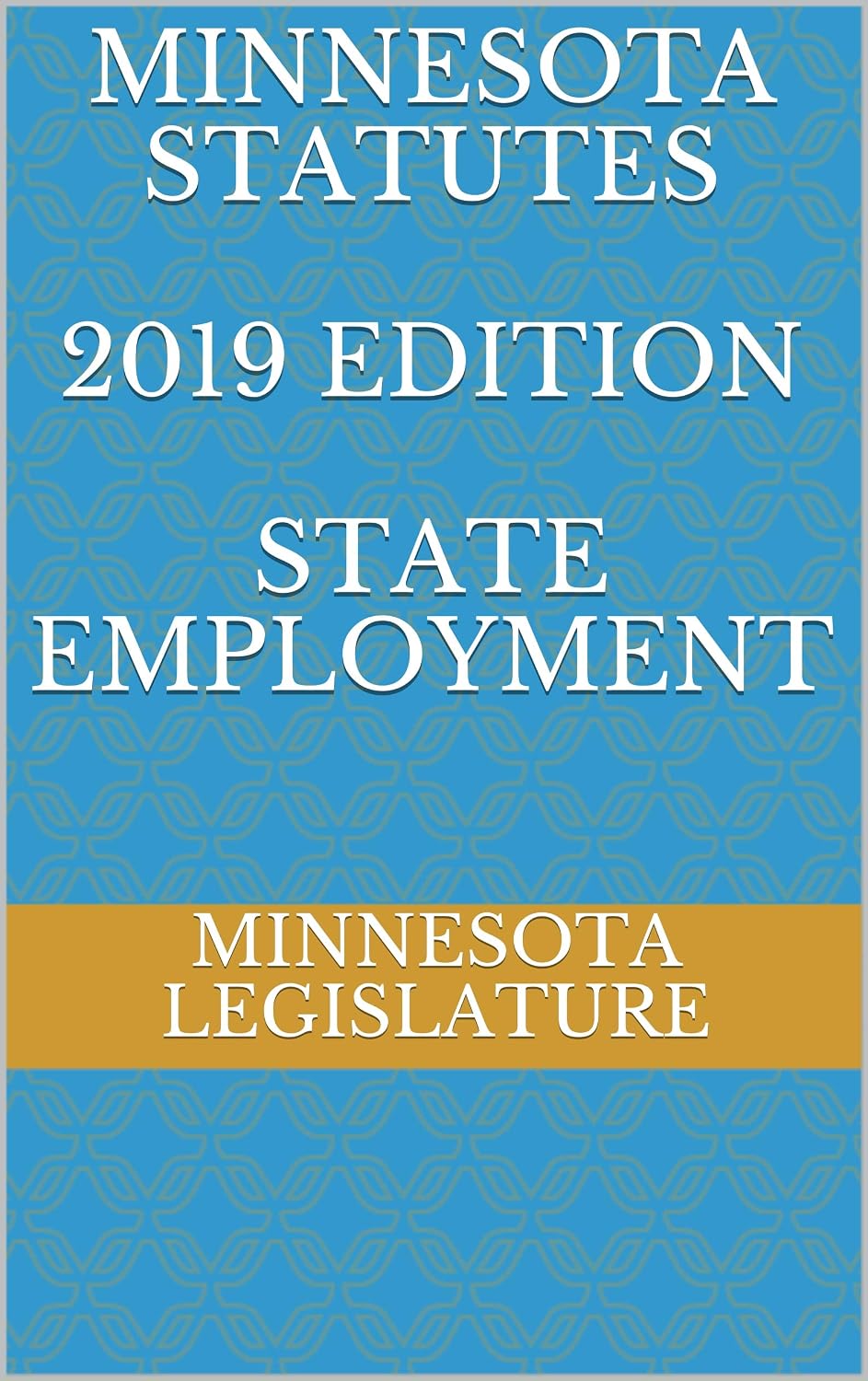 ler totalmente MINNESOTA STATUTES 2019 EDITION STATE EMPLOYMENT (English Edition)