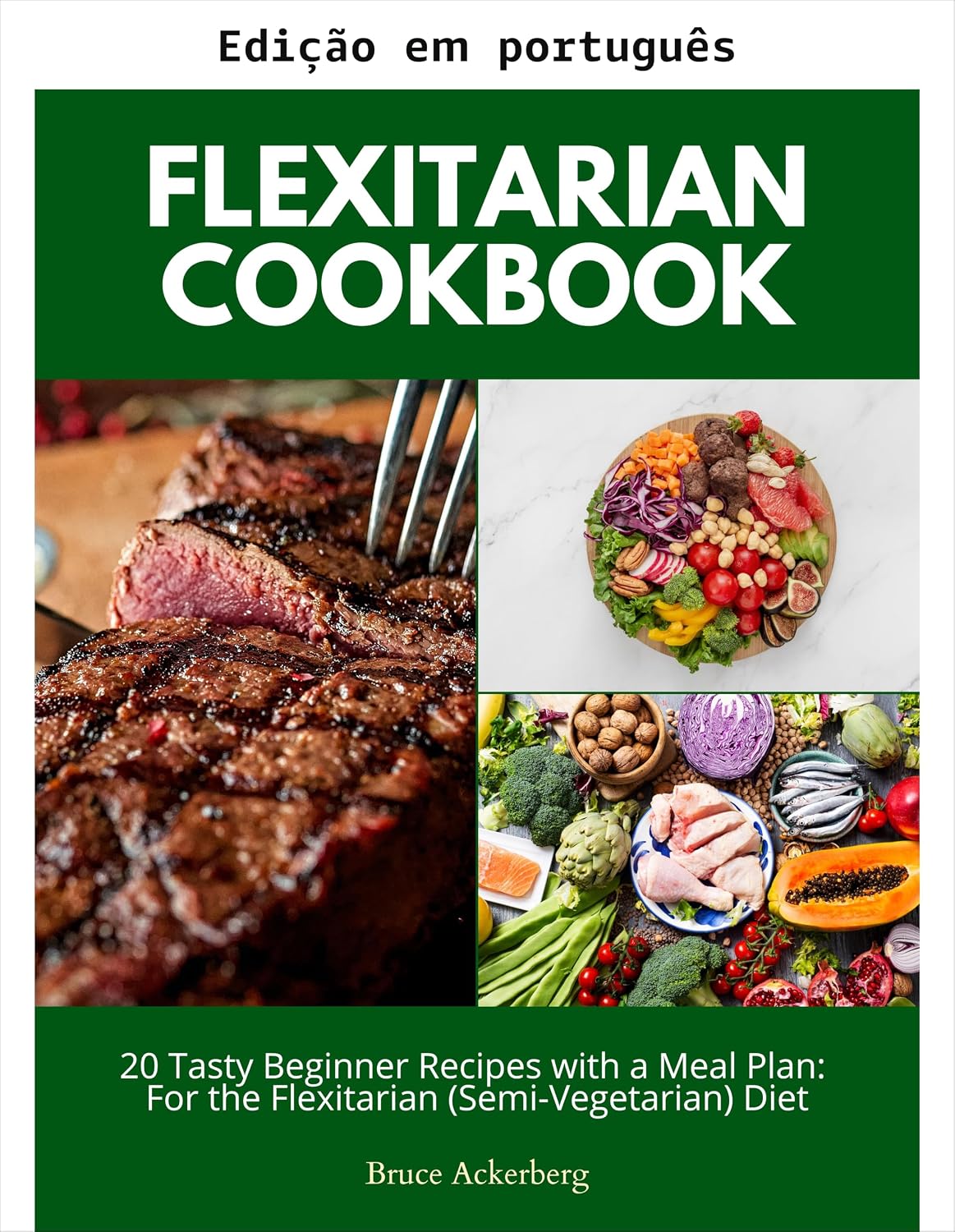 Livro de receitas flexitarianas: 20 receitas saborosas para iniciantes com plano alimentar baixar o livro de graça