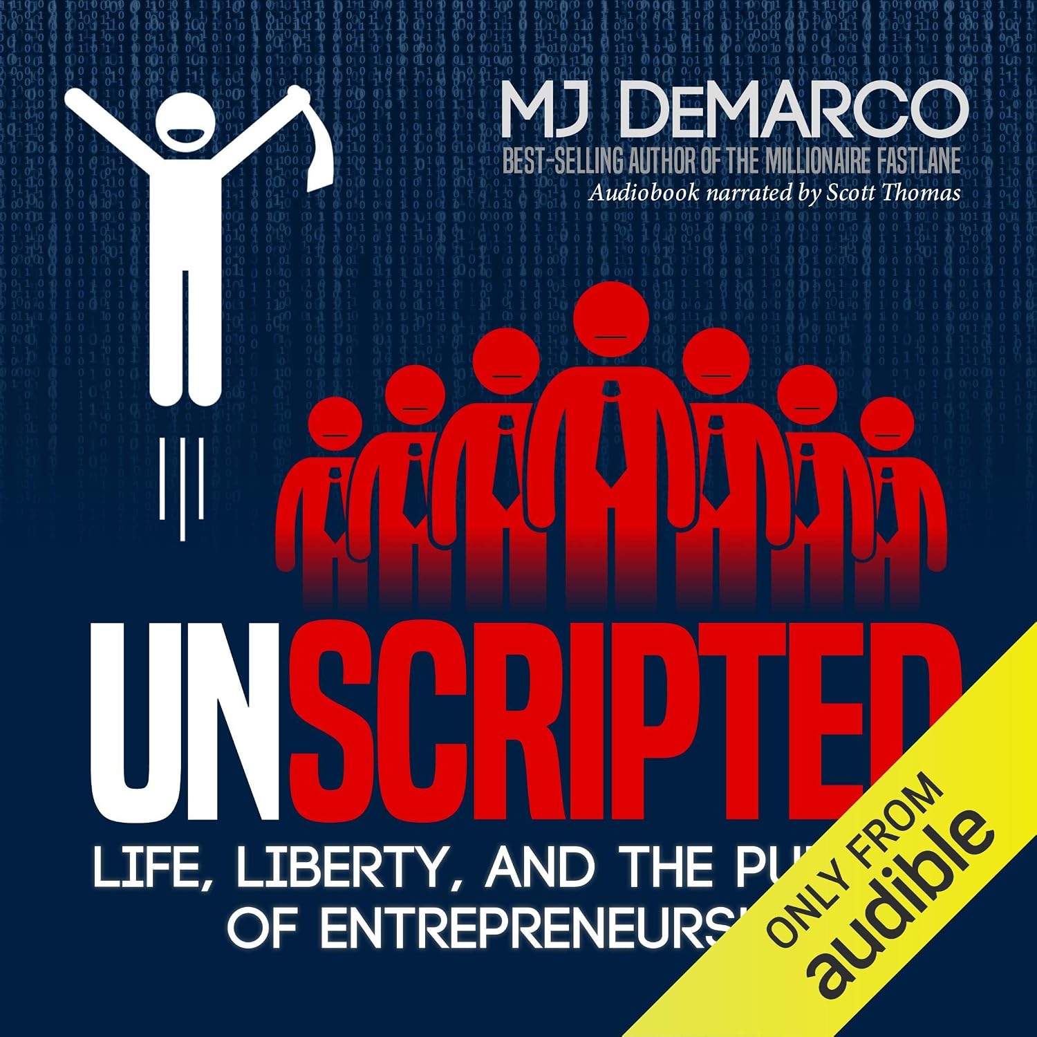 Unscripted: Life, Liberty, and the Pursuit of Entrepreneurship baixar o livro de graça