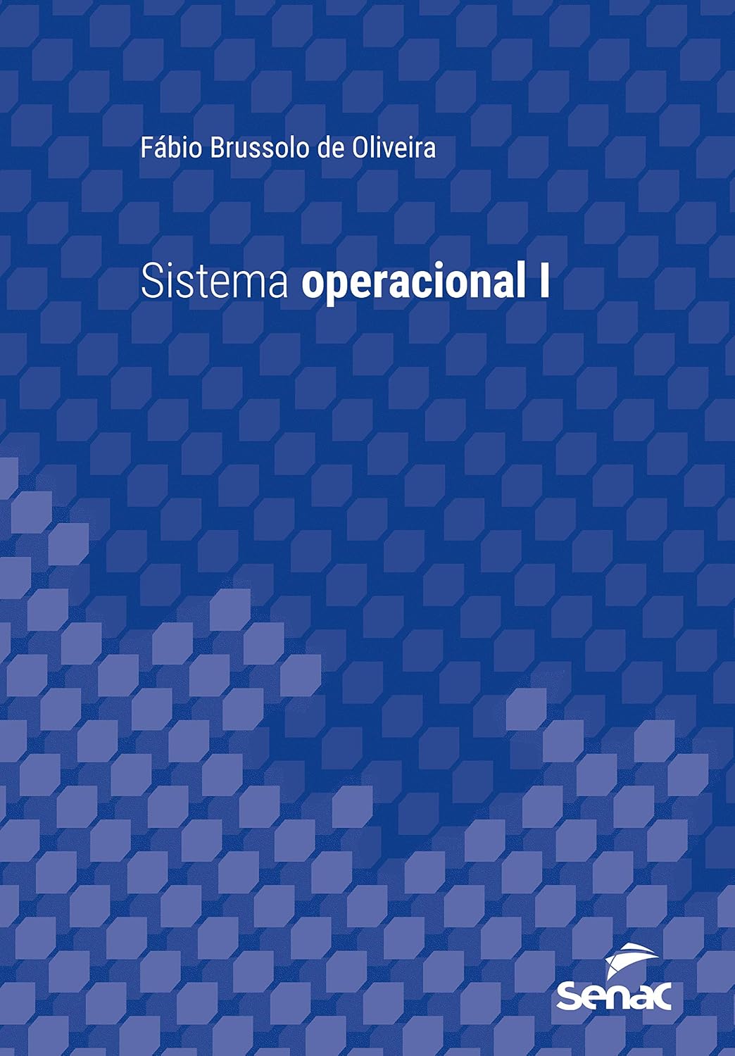 Sistema operacional I (Série Universitária) baixar livro de graça