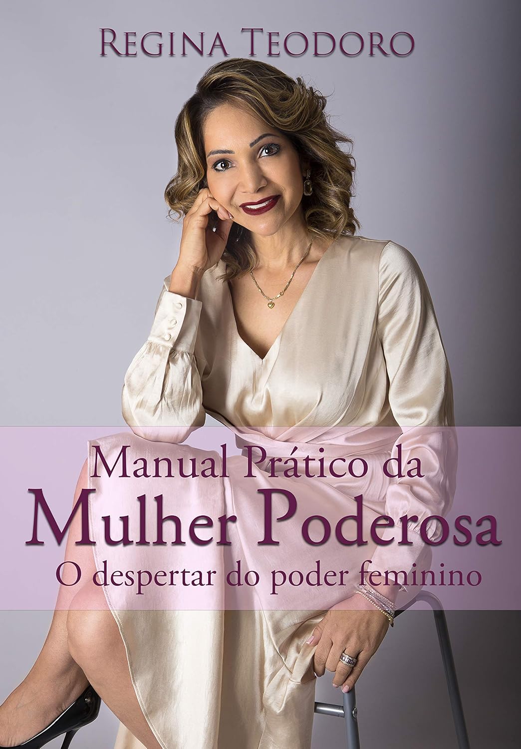 MANUAL PRÁTICO DA MULHER PODEROSA: O DESPERTAR DO PODER FEMININO baixar livro de graça